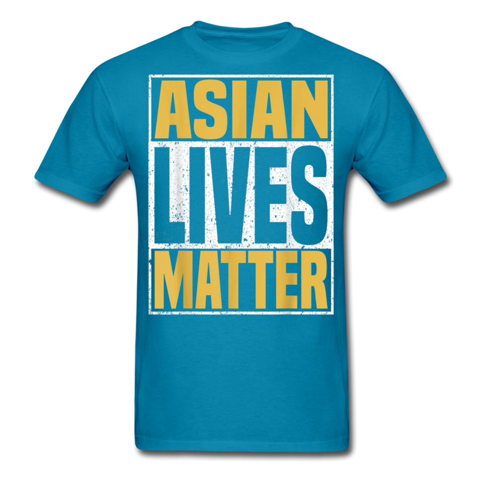 Asian Lives Matter Shirt Stop Asian Hate Racism Shirt Asian T-Shirt Size S-6XL - turquoise