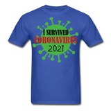 Virus Free I Survived 2021 virus Quarantine Tshirt Virus Shirt Size S-6XL - royal blue