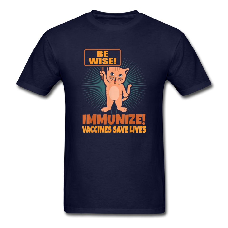 Be wise Immunize Vaccines Save Lives Shirt Pro Immunization T-Shirt Size S-6XL - navy