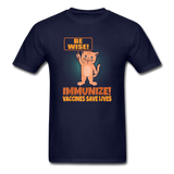 Be wise Immunize Vaccines Save Lives Shirt Pro Immunization T-Shirt Size S-6XL - navy
