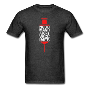 No to mandatory vaccines My Body My Choice Vaccine Anti Vax T-Shirt Size S-6XL - heather black