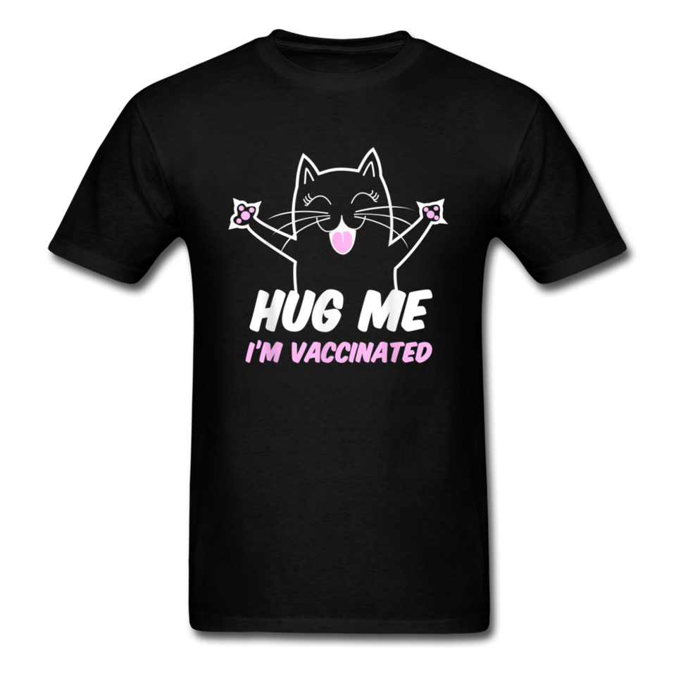 Hug me Im Vaccinated shirt Pro Vaccination TShirt Pro Immunization Cute T-Shirt - black