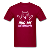 Hug me Im Vaccinated shirt Pro Vaccination TShirt Pro Immunization Cute T-Shirt - dark red