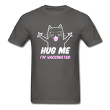 Hug me Im Vaccinated shirt Pro Vaccination TShirt Pro Immunization Cute T-Shirt - charcoal