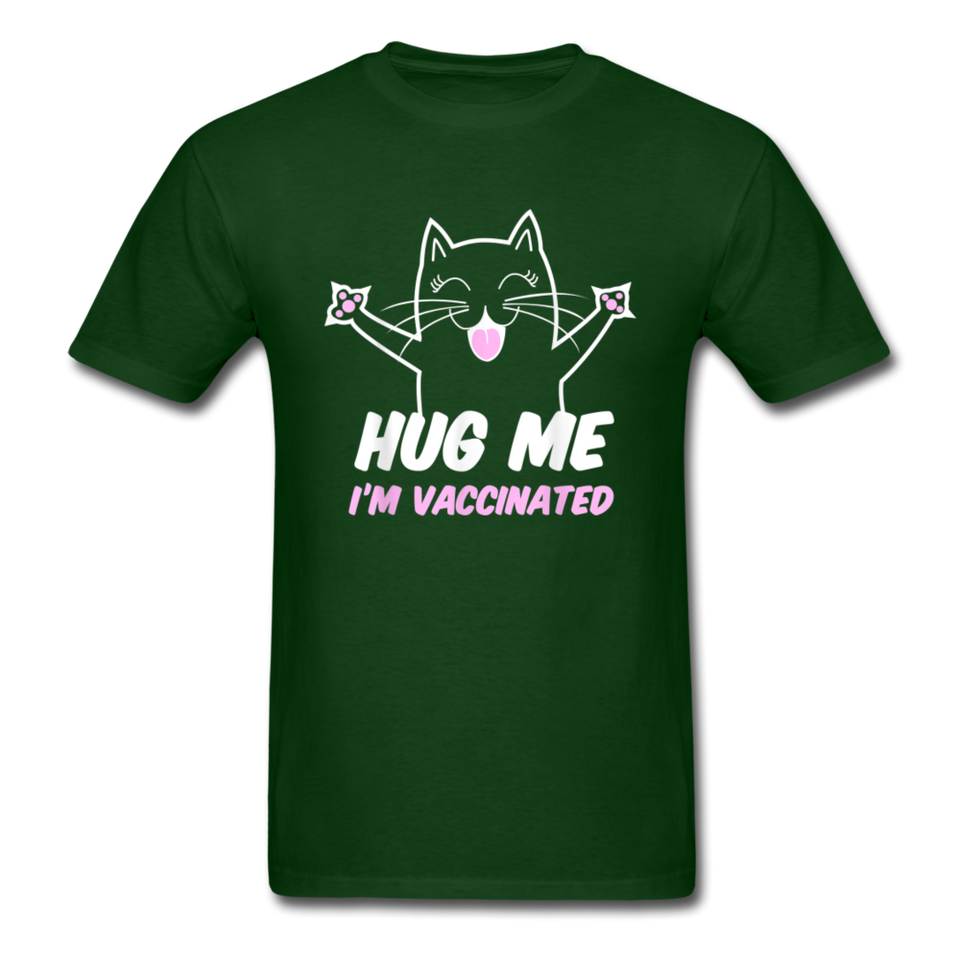Hug me Im Vaccinated shirt Pro Vaccination TShirt Pro Immunization Cute T-Shirt - forest green