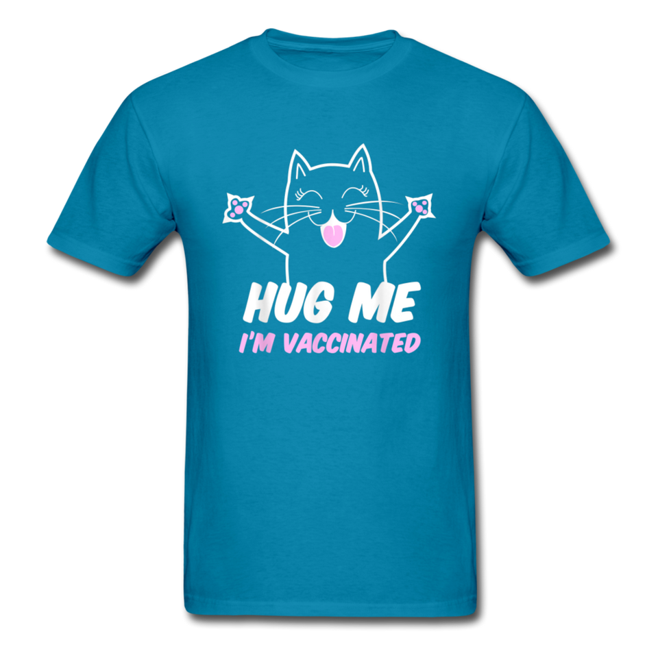 Hug me Im Vaccinated shirt Pro Vaccination TShirt Pro Immunization Cute T-Shirt - turquoise