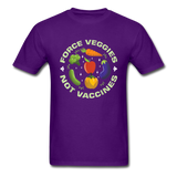 Force Veggies Not Vaccines shirt Vaccine Anti Vax T-Shirt Size S-6XL - purple