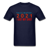 I Got My Shot Pro Vaccine Supporter Vaccinated 2021 T-Shirt - navy