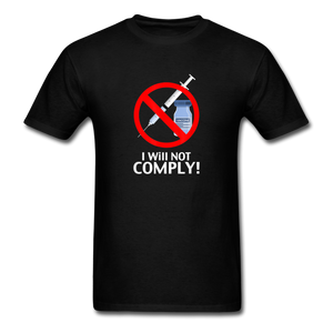 I Will Not Comply Vaccine T-Shirt - black