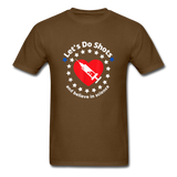 Lets Do Shots And Believe In Science support vaccinations T-Shirt - brown