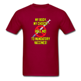 My Body My Choice Hell No to Mandatory Vaccines tshirt - dark red