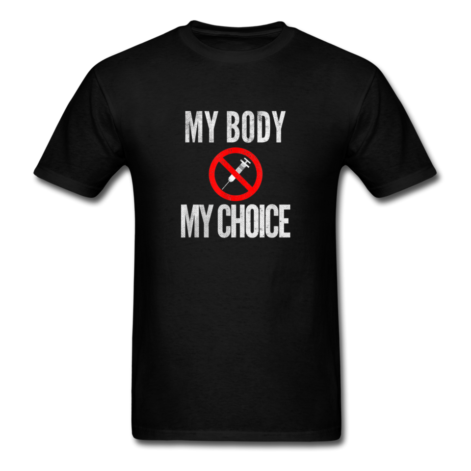 My Body My Choice No Forced Vaccines Anti-Vax T-Shirt - black