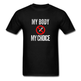 My Body My Choice No Forced Vaccines Anti-Vax T-Shirt - black