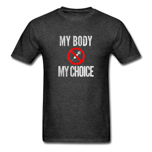 My Body My Choice No Forced Vaccines Anti-Vax T-Shirt - heather black