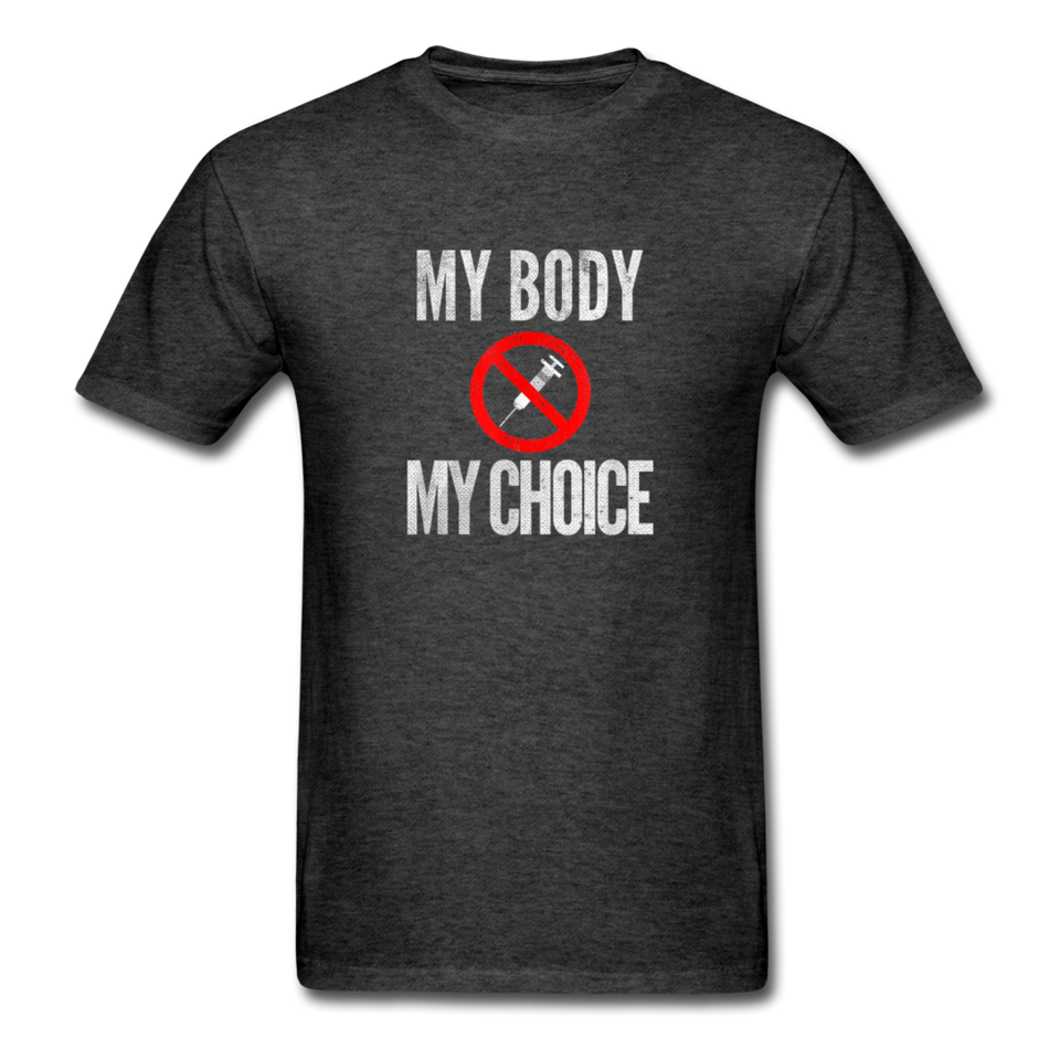My Body My Choice No Forced Vaccines Anti-Vax T-Shirt - heather black
