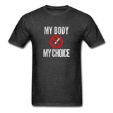 My Body My Choice No Forced Vaccines Anti-Vax T-Shirt - heather black