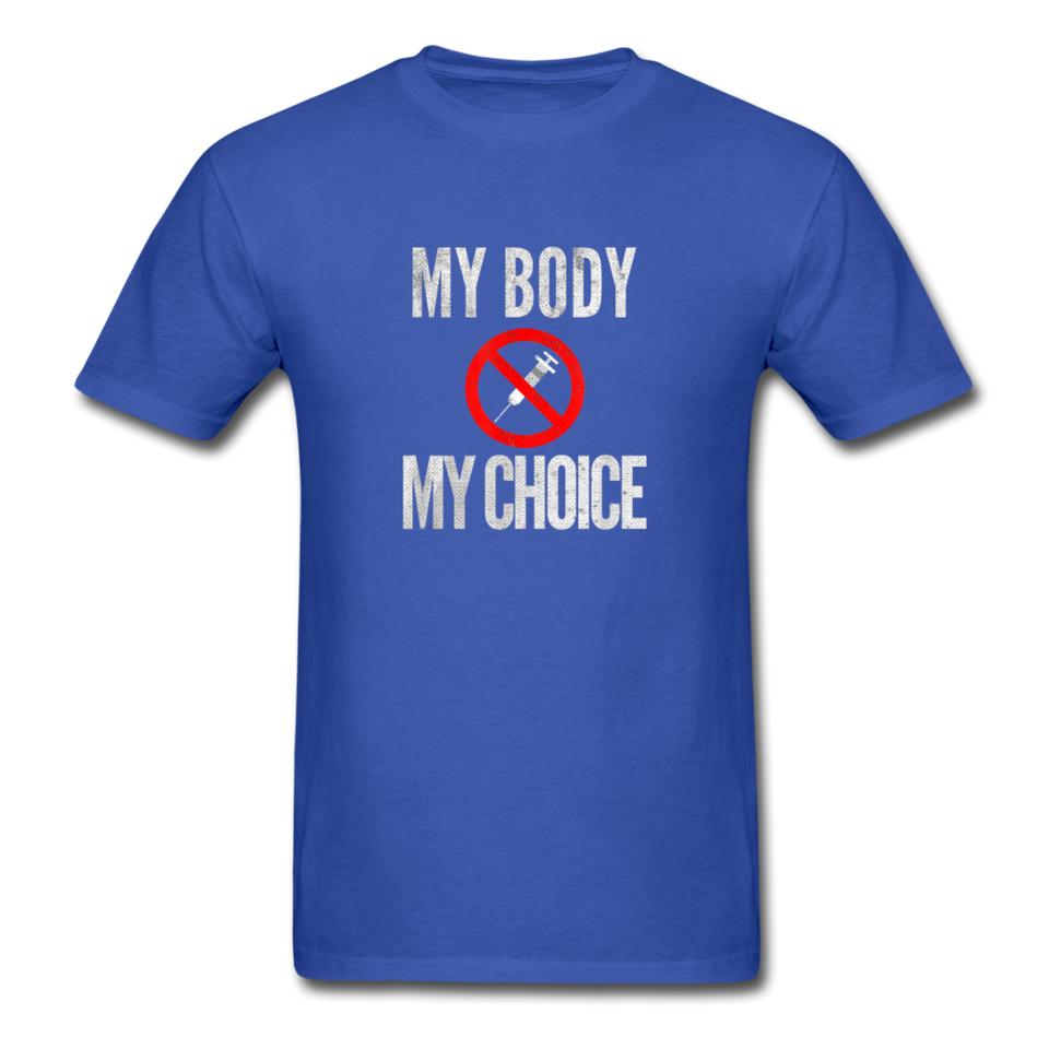 My Body My Choice No Forced Vaccines Anti-Vax T-Shirt - royal blue