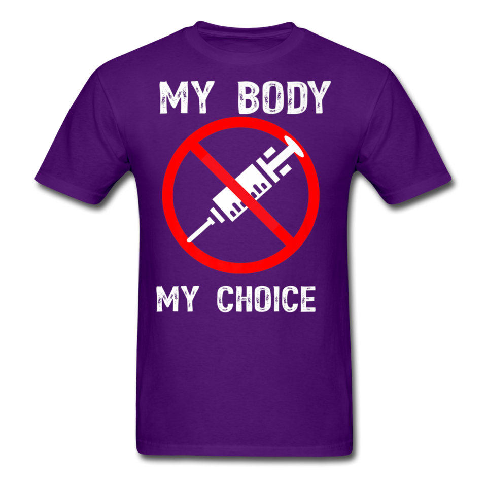 My Body My Choice shirt No Forced Vaccines Anti-Vax Gifts T-Shirt Size S-6XL - purple