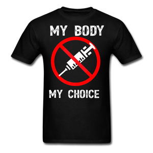 My Body My Choice shirt No Forced Vaccines Anti-Vax Gifts T-Shirt Size S-6XL - black