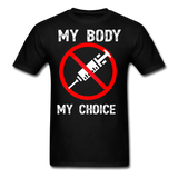 My Body My Choice shirt No Forced Vaccines Anti-Vax Gifts T-Shirt Size S-6XL - black