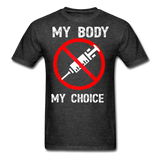 My Body My Choice shirt No Forced Vaccines Anti-Vax Gifts T-Shirt Size S-6XL - heather black