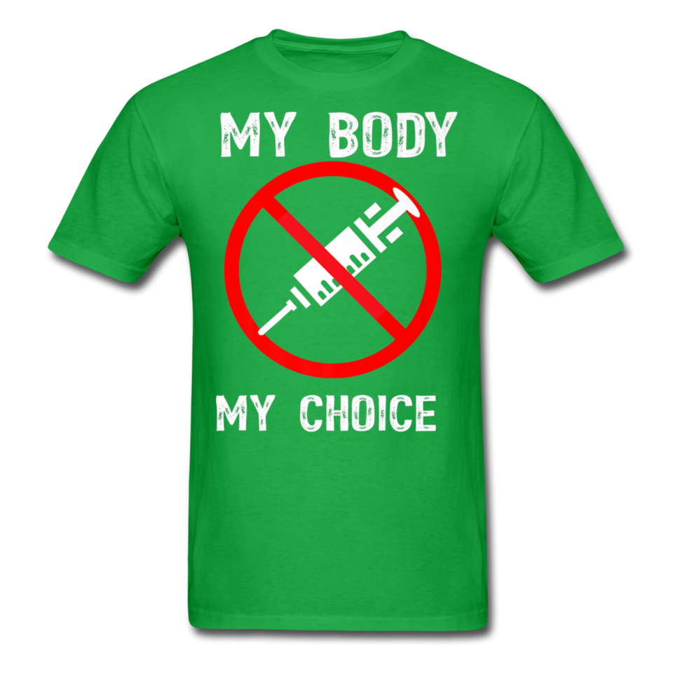 My Body My Choice shirt No Forced Vaccines Anti-Vax Gifts T-Shirt Size S-6XL - bright green