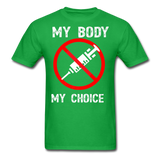 My Body My Choice shirt No Forced Vaccines Anti-Vax Gifts T-Shirt Size S-6XL - bright green