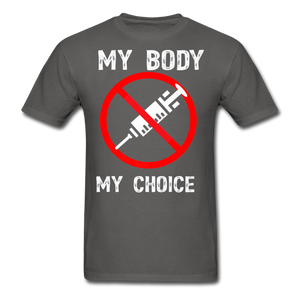 My Body My Choice shirt No Forced Vaccines Anti-Vax Gifts T-Shirt Size S-6XL - charcoal