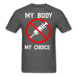 My Body My Choice shirt No Forced Vaccines Anti-Vax Gifts T-Shirt Size S-6XL - charcoal