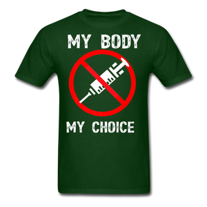 My Body My Choice shirt No Forced Vaccines Anti-Vax Gifts T-Shirt Size S-6XL - forest green