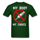 My Body My Choice shirt No Forced Vaccines Anti-Vax Gifts T-Shirt Size S-6XL - forest green