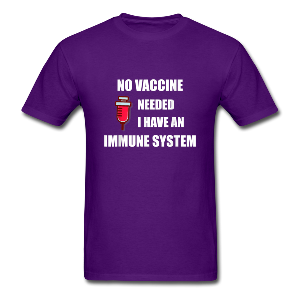 No Vaccine Needed I have immune system Anti-Vax Gifts T-Shirt Size S-6XL - purple