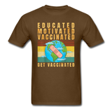 Vaccinated - Vaccine - Pro Vaccination - Immunization - T-Shirt Size S-6XL - brown