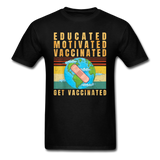 Vaccinated - Vaccine - Pro Vaccination - Immunization - T-Shirt Size S-6XL - black