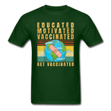 Vaccinated - Vaccine - Pro Vaccination - Immunization - T-Shirt Size S-6XL - forest green