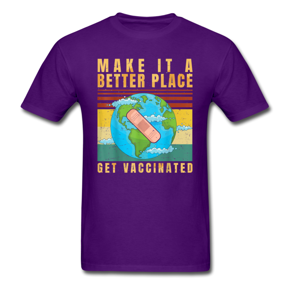 Make it a better place Vaccine shirt Get Vaccinated T-Shirt Size S-6XL - purple