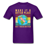 Make it a better place Vaccine shirt Get Vaccinated T-Shirt Size S-6XL - purple