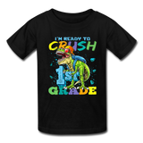 Im Ready To Crush 1st Grade Dinosaur shirt Back to School Youth / Kids T-Shirt - black