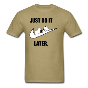 Just Do It Later shirt Cute Sleepy Snoopy Lazy Dog Chill T-Shirt size S-6XL - khaki
