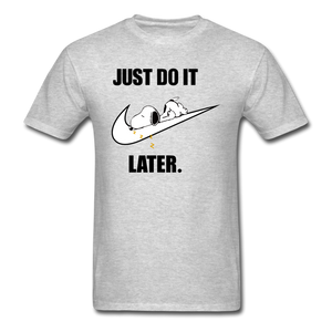 Just Do It Later shirt Cute Sleepy Snoopy Lazy Dog Chill T-Shirt size S-6XL - heather gray