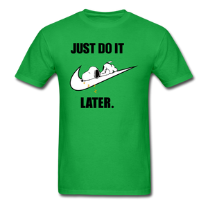 Just Do It Later shirt Cute Sleepy Snoopy Lazy Dog Chill T-Shirt size S-6XL - bright green