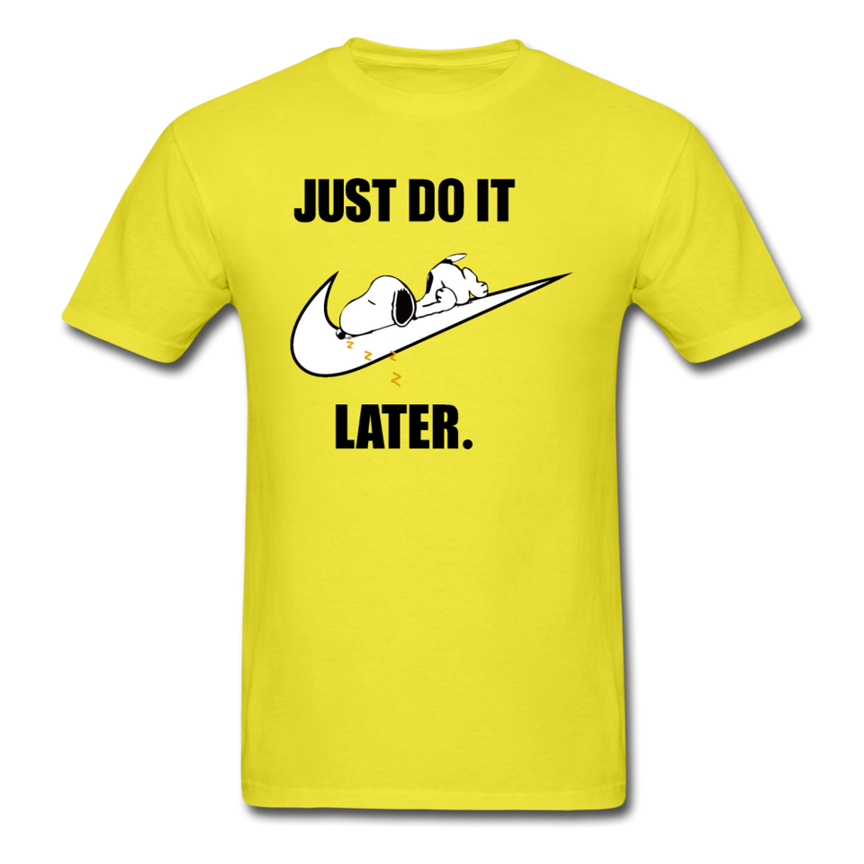 Just Do It Later shirt Cute Sleepy Snoopy Lazy Dog Chill T-Shirt size S-6XL - yellow