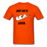 Just Do It Later shirt Cute Sleepy Snoopy Lazy Dog Chill T-Shirt size S-6XL - orange