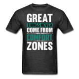 Motivation shirt Great Things Never Come From Comfort Zones motivational T-Shirt - heather black