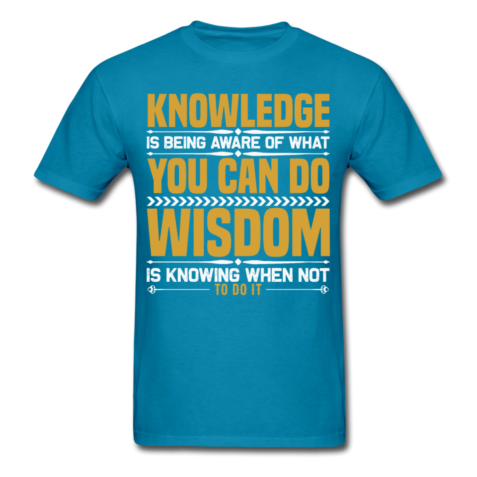 Inspirational shirt Inspirational Knowledge Wisdom Tshirt motivational T-Shirt - turquoise