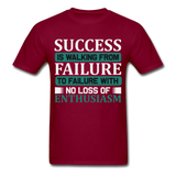 Success is walking from failure Inspirational Quote Tshirt motivational T-Shirt - burgundy