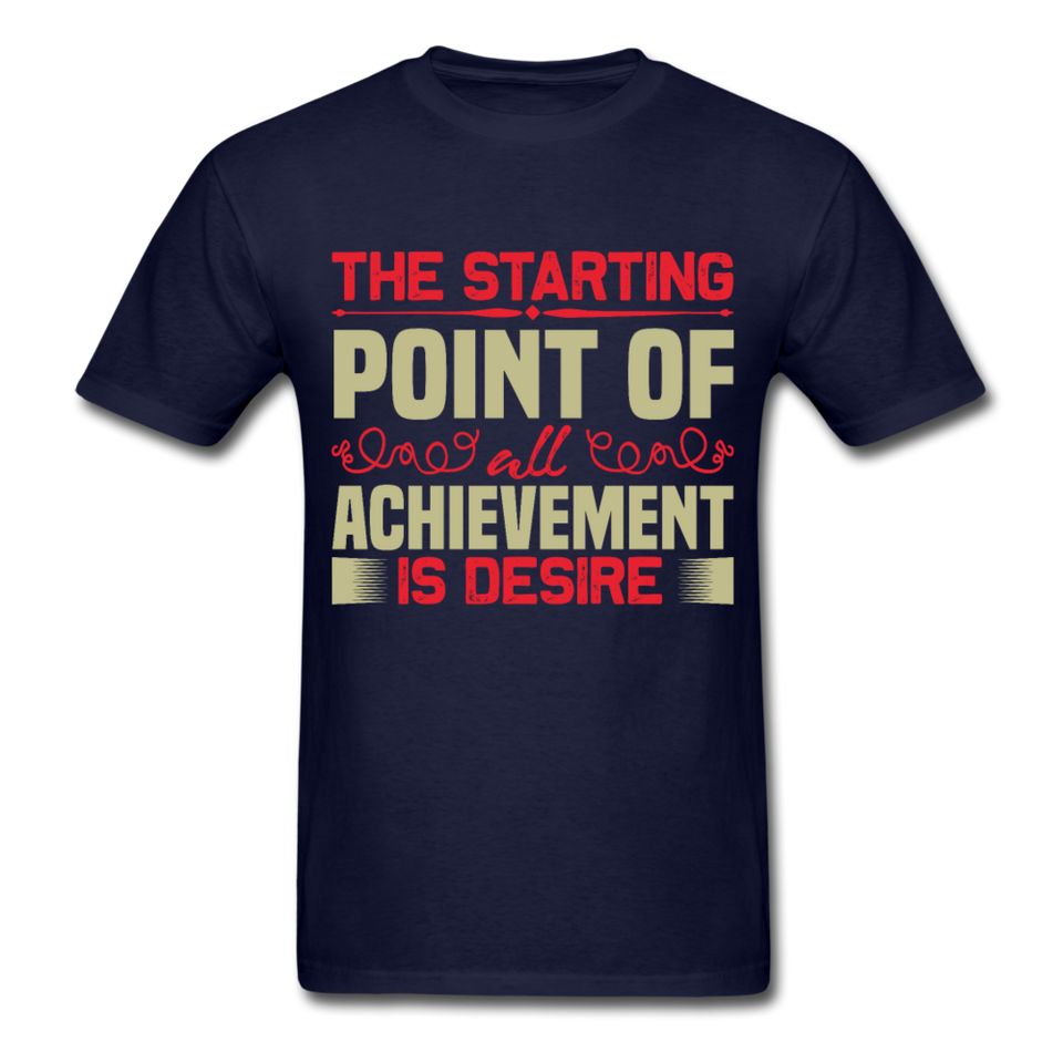 The starting point shirt Inspirational Quote Tshirt motivational T-Shirt - navy