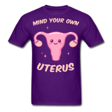 Mind your own uterus shirt Funny Women's Reproductive Rights Girl Power T-shirt - purple