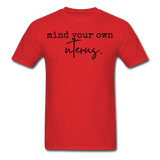 Mind your own uterus shirt Funny Women's Reproductive Rights Girl Power T-shirt - red