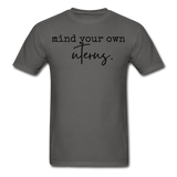 Mind your own uterus shirt Funny Women's Reproductive Rights Girl Power T-shirt - charcoal